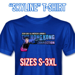 Dean Cain All American Lawman V2 - The Hong Kong Connection - Skyline T-Shirt